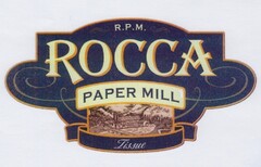 R.P.M. ROCCA PAPER MILL Tissue
