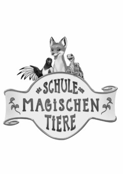 Die Schule der magischen Tiere