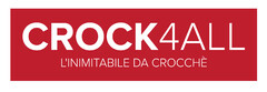 CROCK4ALL l'inimitabile da crocchè