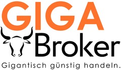 GIGA Broker Gigantisch günstig handeln .