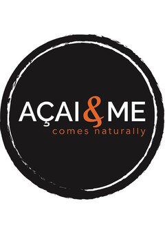 AÇAI & ME comes naturally