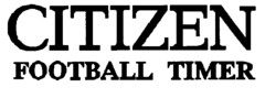 CITIZEN FOOTBALL TIMER