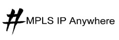 MPLS IP Anywhere