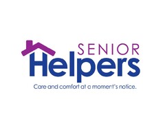 SENIOR Helpers
Care and comfort at a moment's notice.