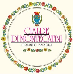 CIALDE DI MONTECATINI ORLANDO BARGILLI