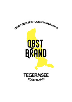 Tegernseer Spirituosen Manufaktur Obstbrand Tegernsee Edelbrand