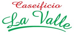 Caseificio La Valle