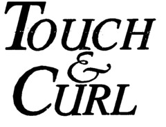 TOUCH & CURL