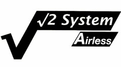 2 System Airless