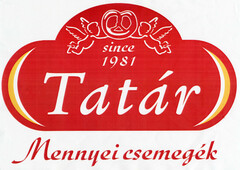 Tatár, Mennyei Csemegék, Since 1981