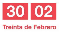 30 02 TREINTA DE FEBRERO