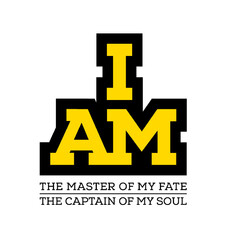 I AM THE MASTER OF MY FATE THE CAPTAIN OF MY SOUL