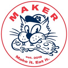 MAKER M est. 2019 Make it. Eat it.