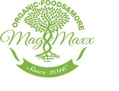 Organic Foods & More. Mag Maxx. Since 2016