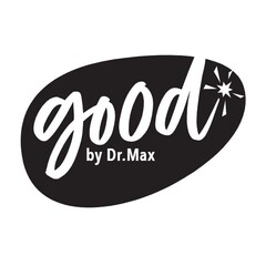 good by Dr.Max