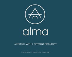 alma A FESTIVAL WITH A DIFFERENT FREQUENCY COMMUNITY, CELEBRATION & SPIRITUALITY