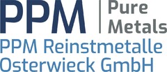 PPM Pure Metals PPM Reinstmetalle Osterwieck GmbH