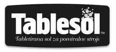 Tablesol -Tabletirana sol za pomivalne stroje