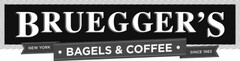 BRUEGGER'S NEW YORK BAGELS & COFFEE SINCE 1983