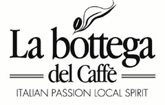 LA BOTTEGA DEL CAFFE' ITALIAN PASSION LOCAL SPIRIT