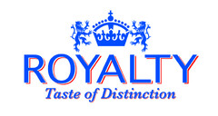 ROYALTY Taste of Distinction