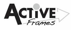 ACTIVE FRAMES