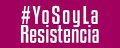 YO SOY LA RESISTENCIA