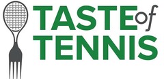 TASTE OF TENNIS