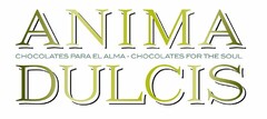 ANIMA DULCIS CHOCOLATES PARA EL ALMA CHOCOLATES FOR THE SOUL