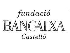 fundació BANCAIXA Castelló