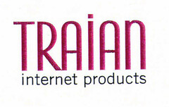 TRAIAN internet products