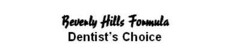 Beverly Hills Formula Dentist's Choice