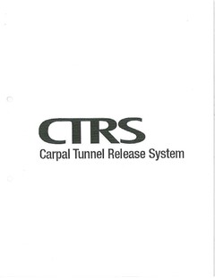 CTRS Carpal Tunnel Release System