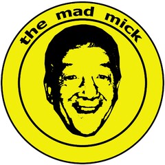 the mad mick