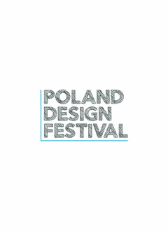 POLAND DESIGN FESTIVAL
