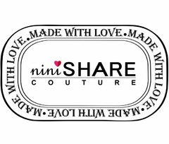 nini SHARE COUTURE MADE WITH LOVE