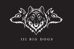 III BIG DOGS