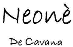 Neonè De Cavana