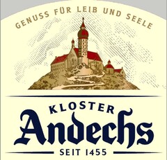 GENUSS FÜR LEIB UND SEELE KLOSTER ANDECHS SEIT 1455