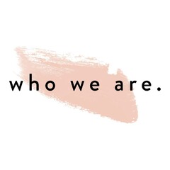 who we are.