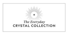 THE EVERYDAY CRYSTAL COLLECTION