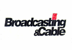 Broadcasting &Cable