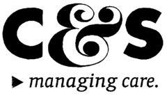 C&S managing care.