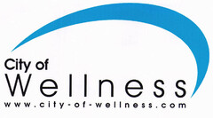 City of Wellness w w w . city- of - wellness . com