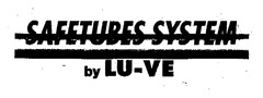 SAFETUBES SYSTEMS by LU-VE