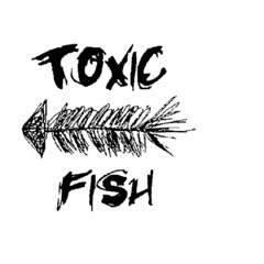 TOXIC FISH