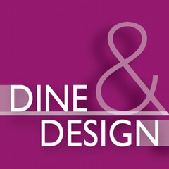 Dine & Design