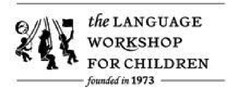 the LANGUAGE WORKSHOP FOR CHILDREN 
founded in 1973