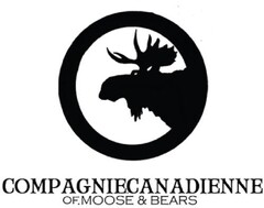 COMPAGNIE CANADIENNE OF MOOSE & BEARS