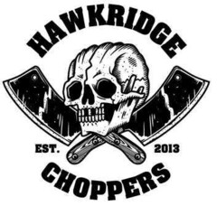 HAWKRIDGE EST. 2013 CHOPPERS